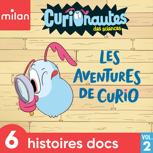 podcast Les aventures de Curio pour découvrir les sciences dès 6 ans