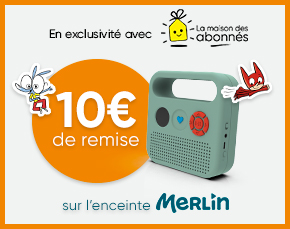 − 10 € sur Merlin en exclusivité avec La maison des abonnés