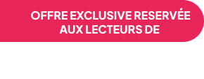 offre exclusive reservée aux lecteurs de Notre Temps