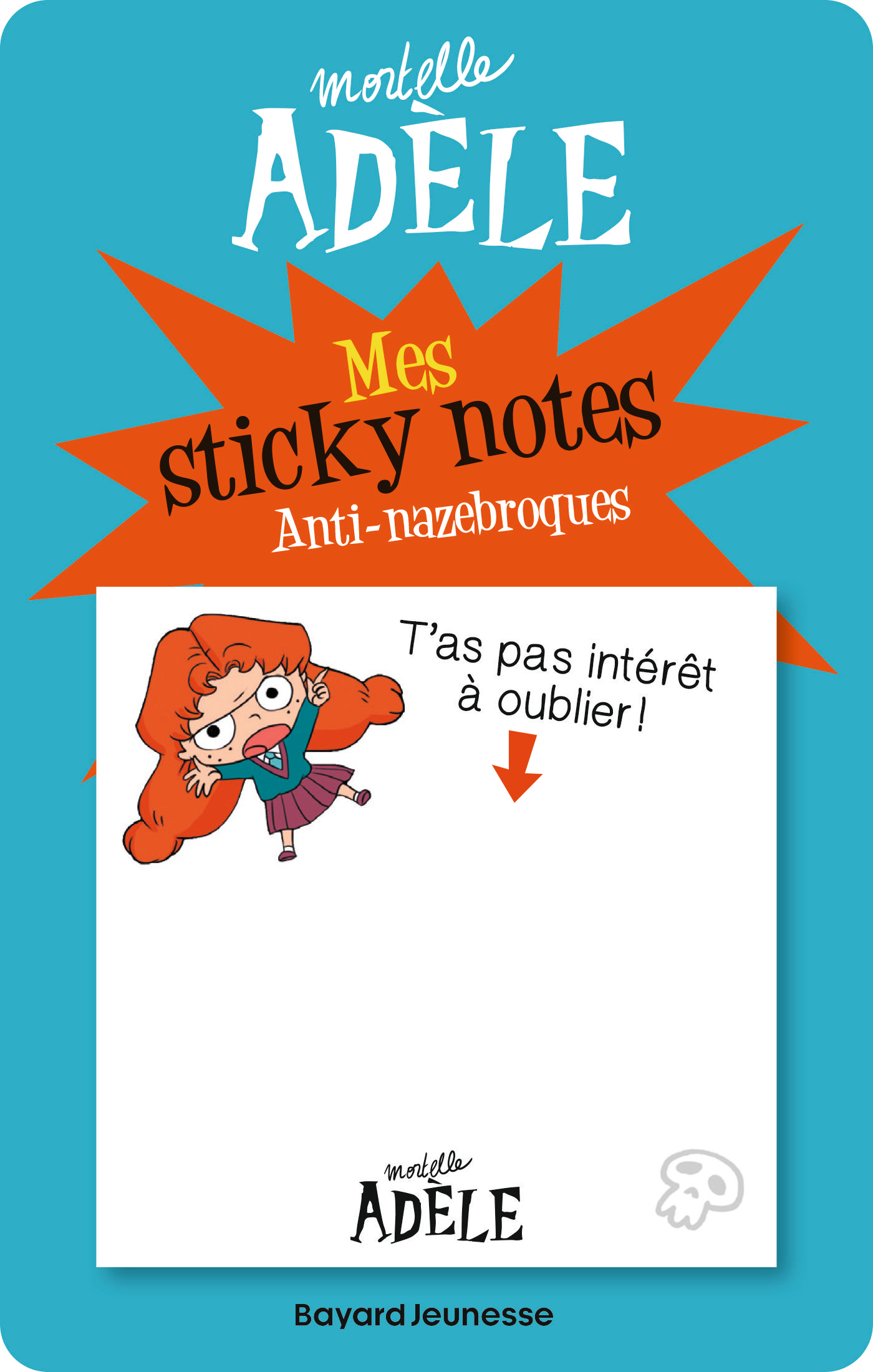 Sticky Notes Mortelle Adèle Anti-nazebroques - Tout Bayard Jeunesse