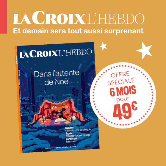 La Croix L’Hebdo - Offre 6 mois pour 49€