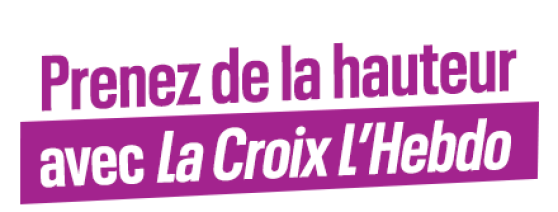 La Croix L’Hebdo - Offre 15€/mois
