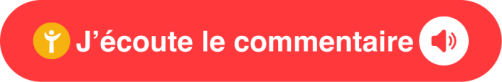 J'écoute le commentaire