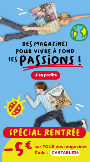 5€ de réductions sur tous les magazines  le code CARTABLE26
