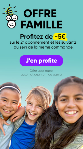 Offre famille -5euros sur le 2e abonnement et les suivants